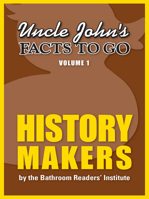 Title details for Uncle John's Facts to Go by Bathroom Readers' Institute - Available